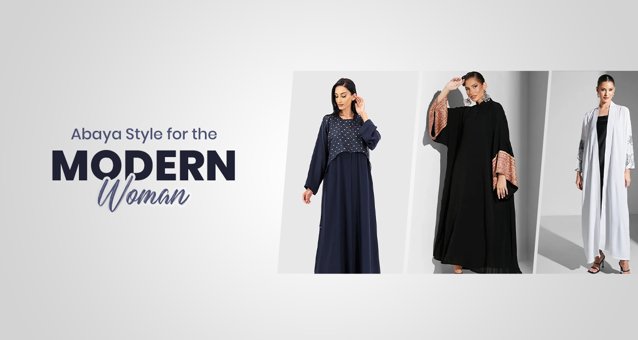 Abaya Style for the Modern Woman