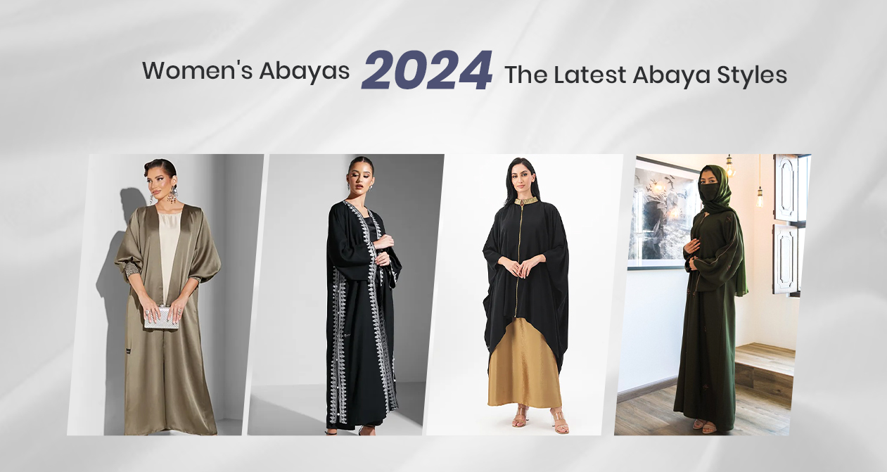 Women's Abayas 2024: The Latest Abaya Styles